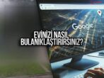 Google Haritalar’da ev nasıl bulanıklaştırılır? İşte yöntemi