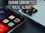 iPhone ile ekran görüntüsü nasıl alınır?