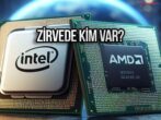 AMD ve Intel İşlemci Rekabeti