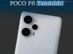 POCO F6: Performans Canavarı Ortaya Çıktı!