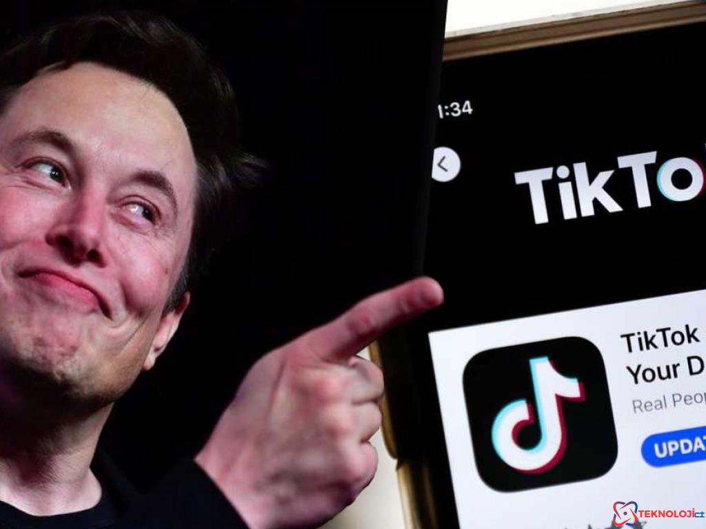 Elon Musk ve TikTok!