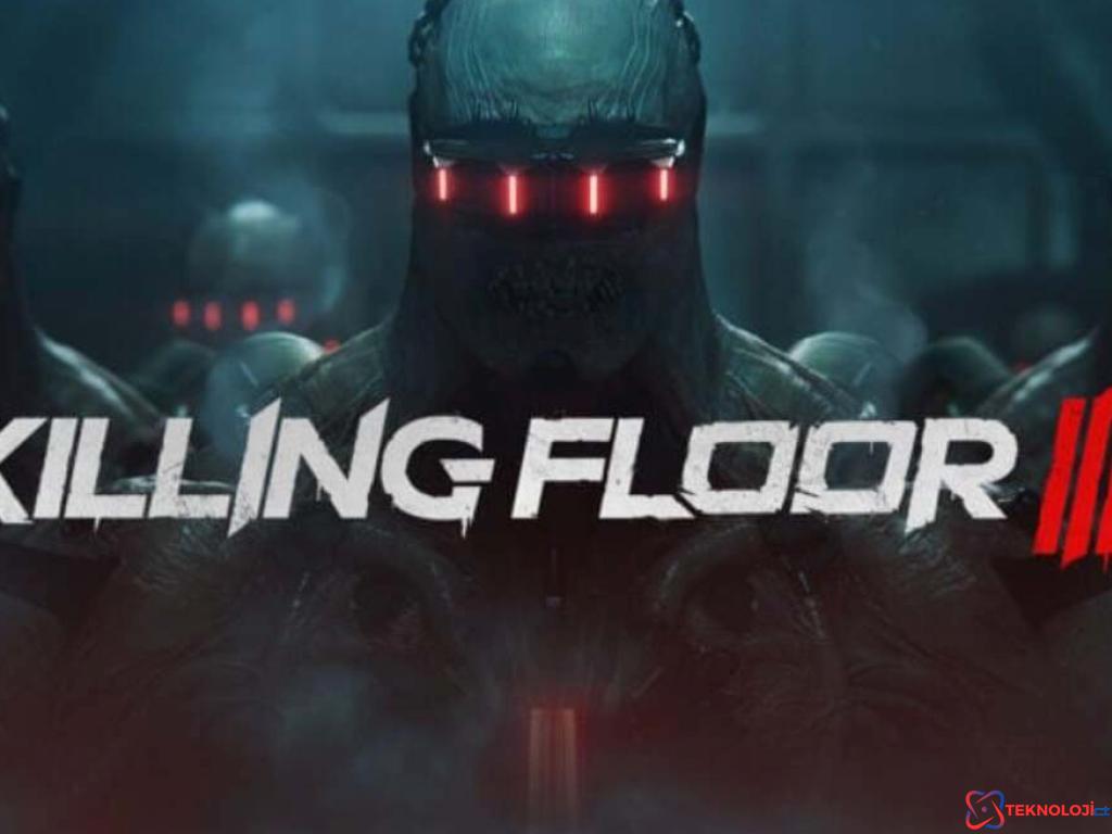 Killing Floor 3'ün Ertelenmesi ve Beklentiler