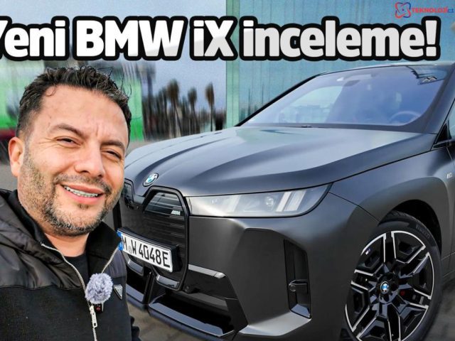 Yenilenen BMW iX: Elektrikli SUV Segmentinde Yenilikçi Bir Soluk!